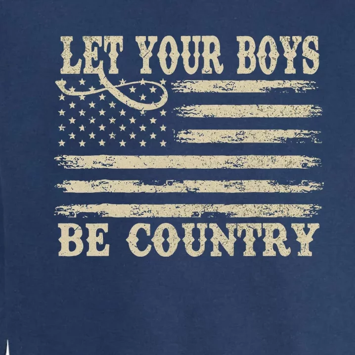 Retro Let Your Boy Be Country Garment-Dyed Sweatshirt