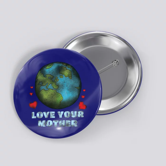 Retro Love Your Mother Save Planet Hour Day Earth Gift Button