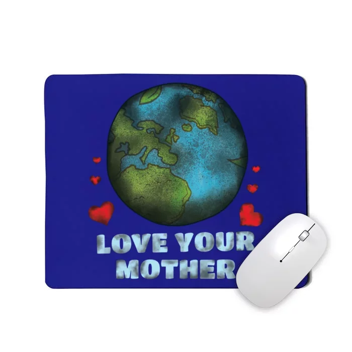 Retro Love Your Mother Save Planet Hour Day Earth Gift Mousepad