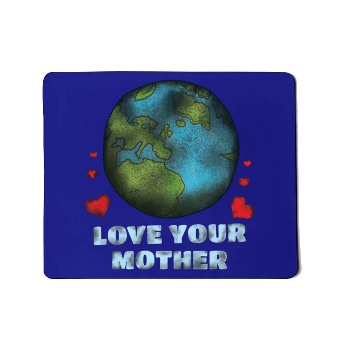 Retro Love Your Mother Save Planet Hour Day Earth Gift Mousepad