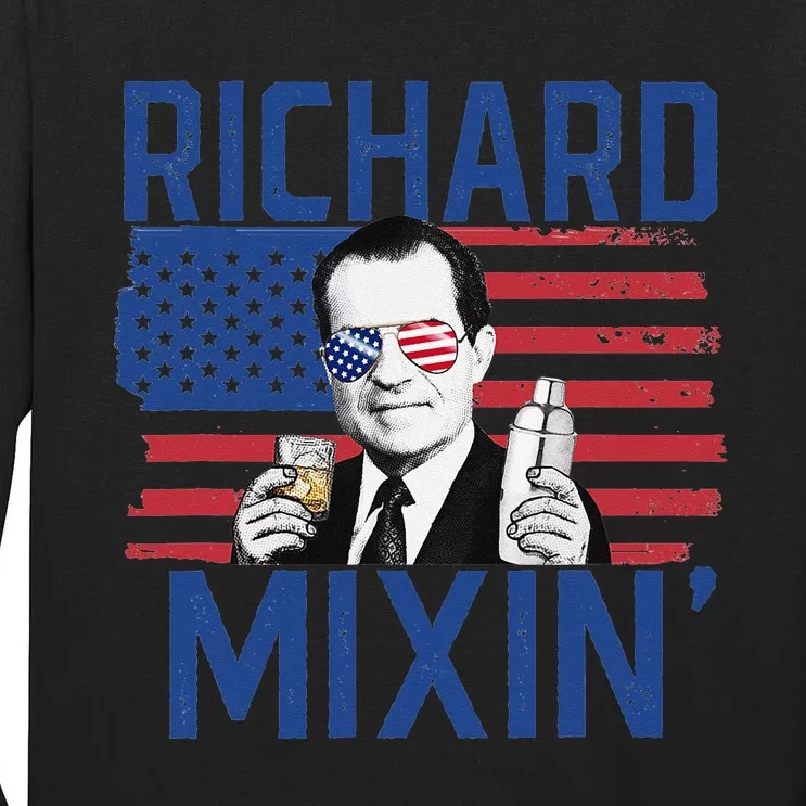 Richard Mixin' 4th Of July Funny Drinking President Nixon Tall Long Sleeve T-Shirt