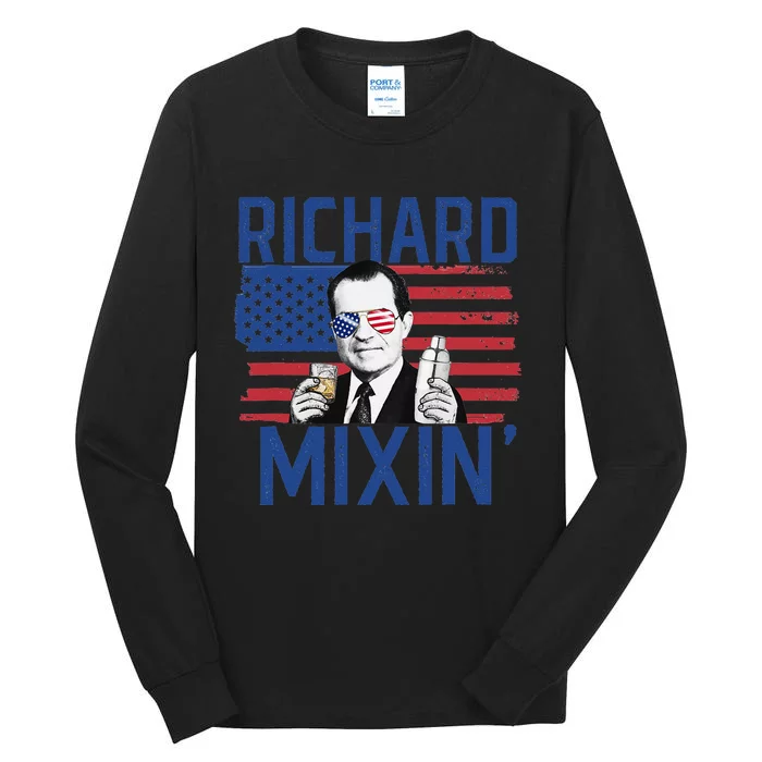 Richard Mixin' 4th Of July Funny Drinking President Nixon Tall Long Sleeve T-Shirt