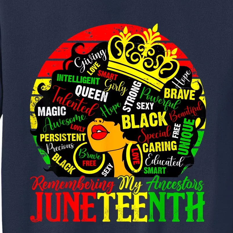 Remembering My Ancestors Juneteenth Celebrate Black Women Sweatshirt