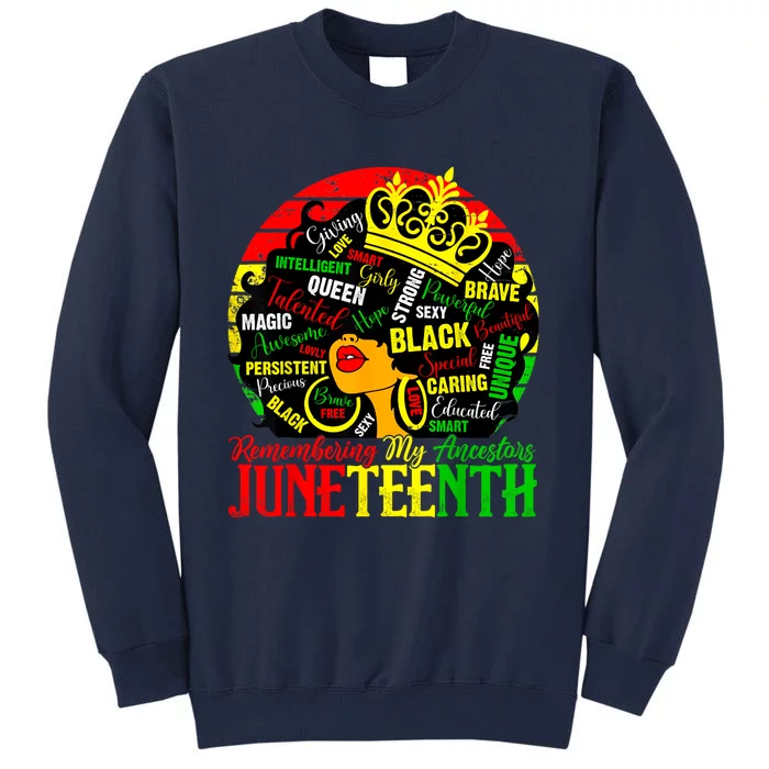 Remembering My Ancestors Juneteenth Celebrate Black Women Tall Sweatshirt