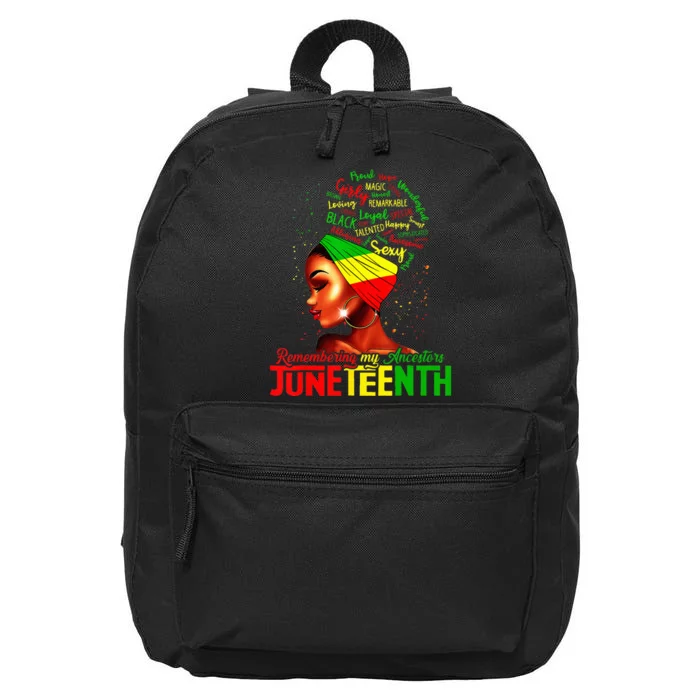 Remembering My Ancestors Juneteenth Celebrate Black Wo 16 in Basic Backpack