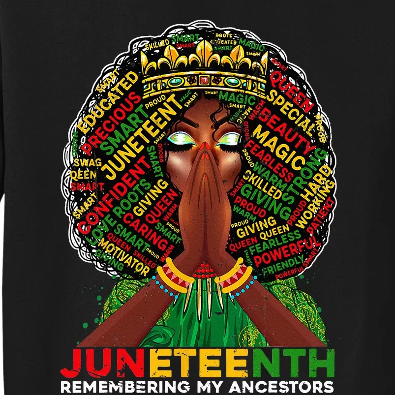 Remembering My Ancestors Juneteenth Celebrate Black Wo Tall Sweatshirt