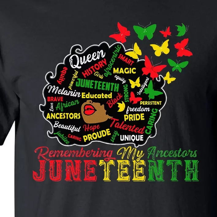 Remembering My Ancestors Juneteenth Celebrate Black Wo Tall T-Shirt