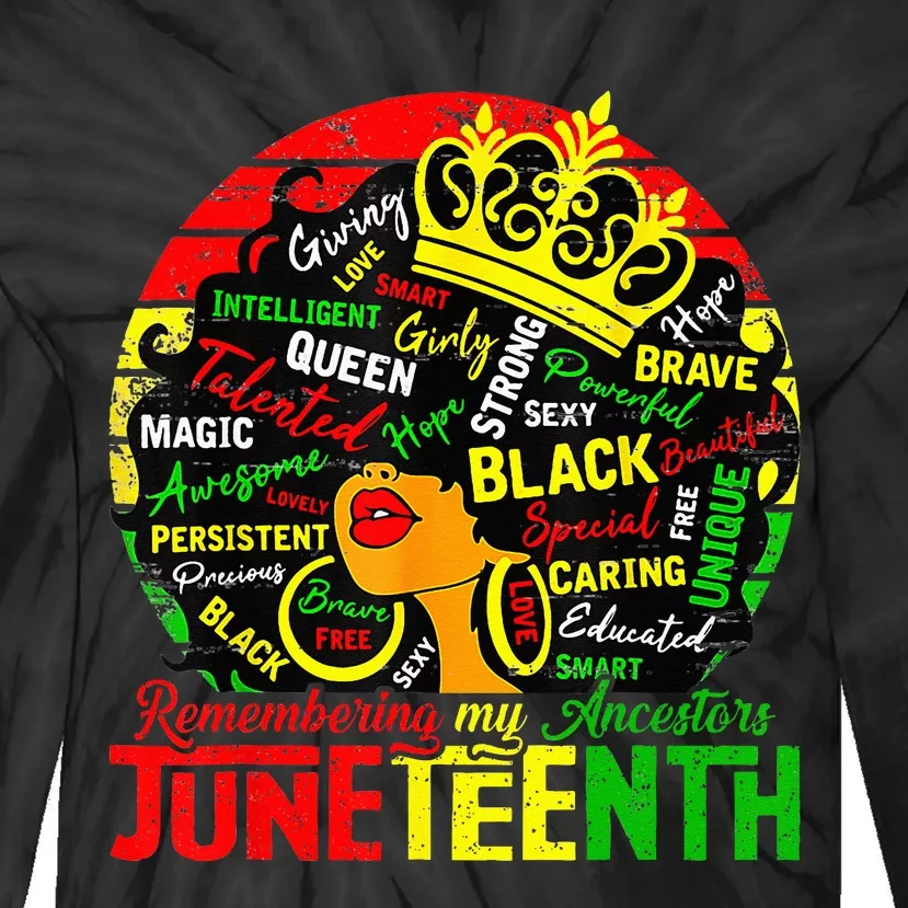 Remembering My Ancestors Juneteenth Celebrate Black Wo Tie-Dye Long Sleeve Shirt