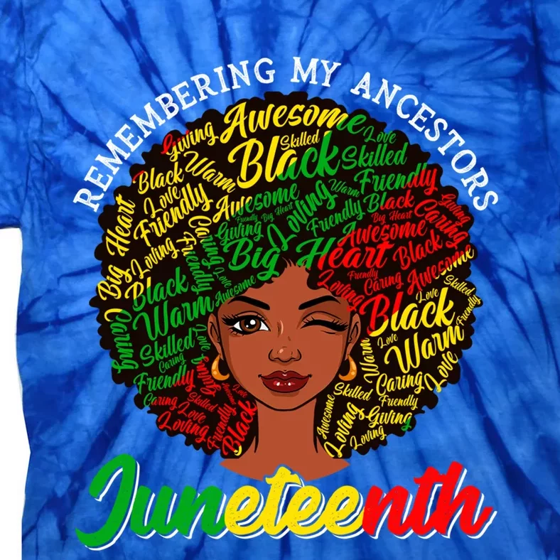 Remembering My Ancestors Juneteenth Black African Gift Tie-Dye T-Shirt