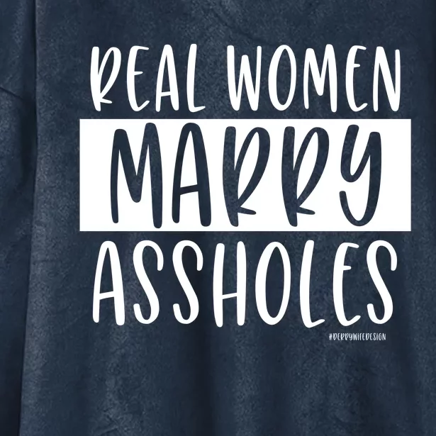 Real Marry Assholes Funny Gift Hooded Wearable Blanket