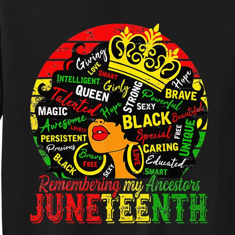 Remembering My Ancestors Juneteenth Celebrate Black Women Sweatshirt