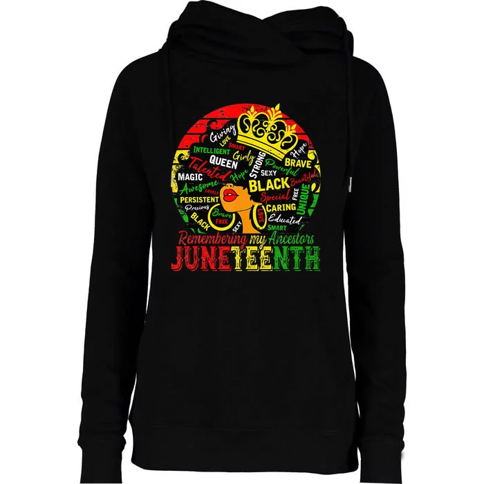 Remembering My Ancestors Juneteenth Celebrate Black Women Womens Funnel Neck Pullover Hood