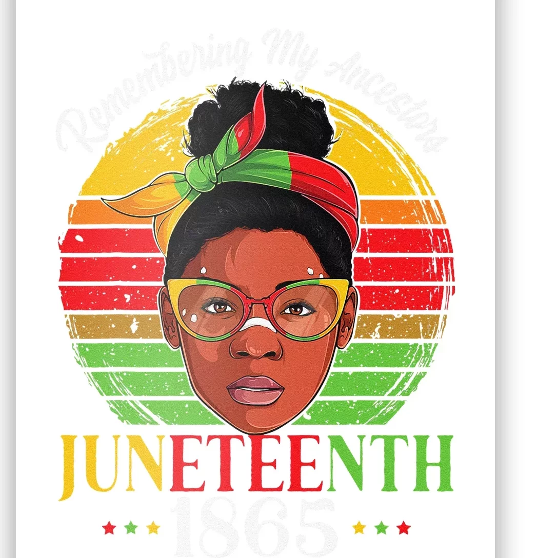 Remembering My Ancestors Juneteenth 1865 Independence Day Poster