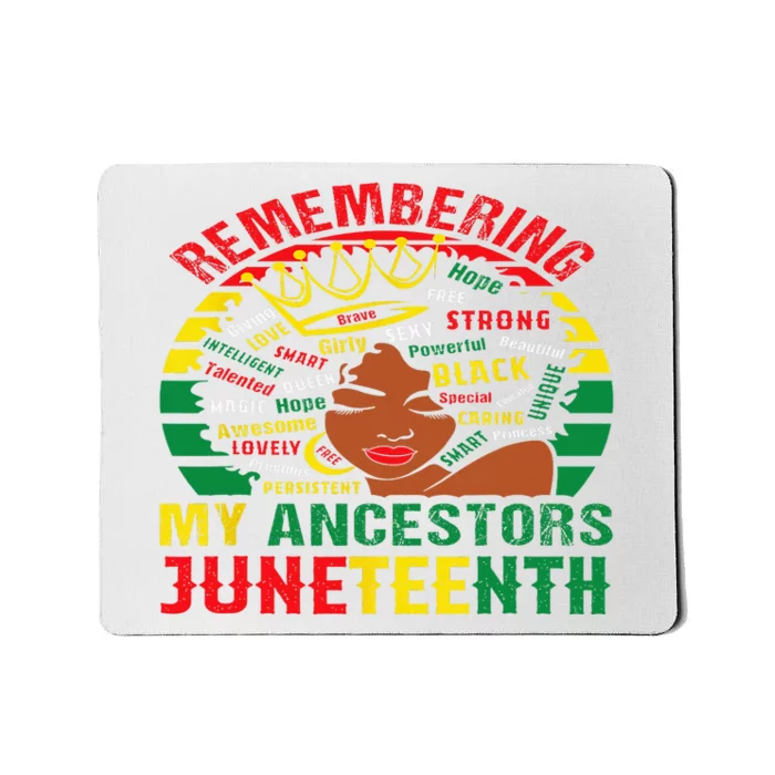 Remembering My Ancestors Juneteenth Black Wo Mousepad