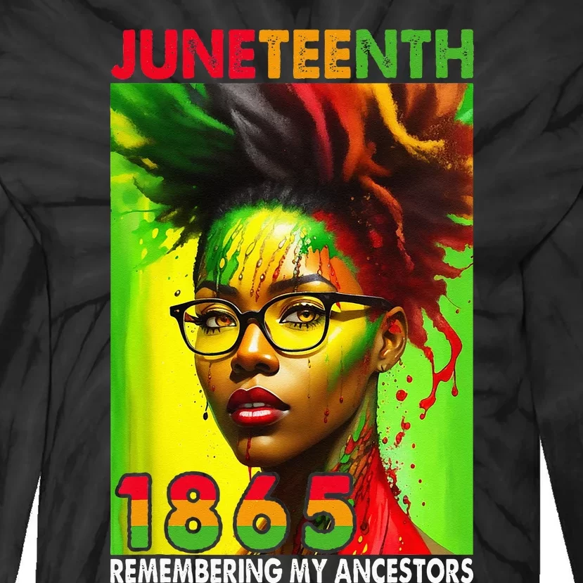 Remembering My Ancestors Juneteenth Black Wo Tie-Dye Long Sleeve Shirt