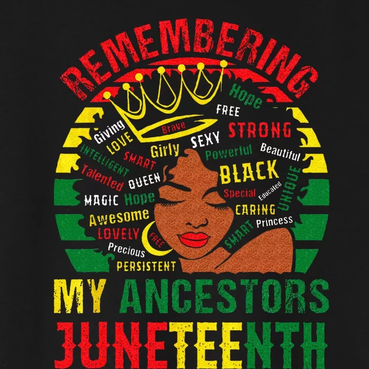 Remembering My Ancestors Juneteenth Black Wo Women's Crop Top Tee