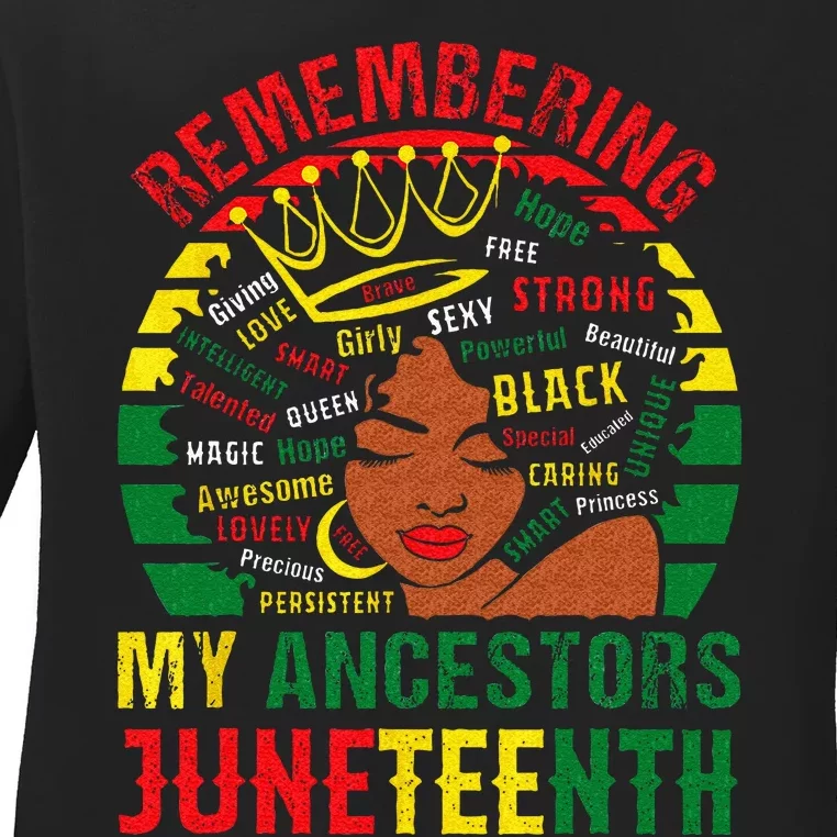 Remembering My Ancestors Juneteenth Black Wo Ladies Long Sleeve Shirt