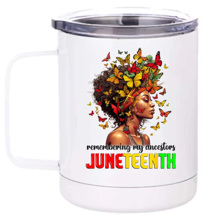 Remembering My Ancestors Juneteenth Front & Back 12oz Stainless Steel Tumbler Cup