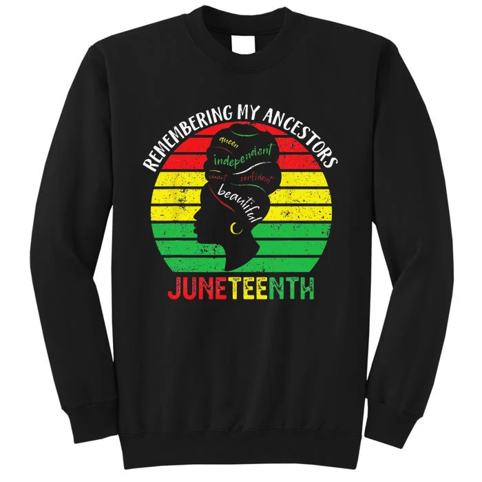 Remembering My Ancestors Celebrate Black Juneteenth Sweatshirt