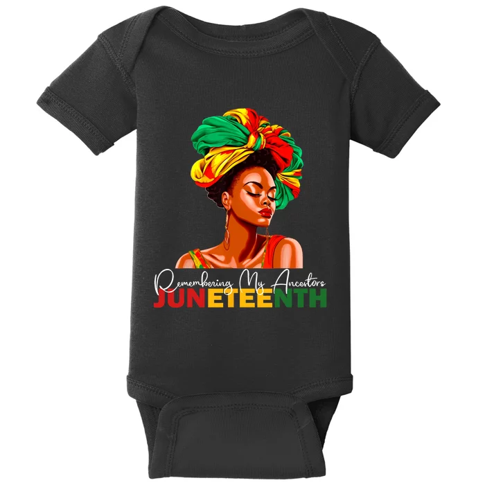 Remembering My Ancestors Juneteenth Celebrate Black Women Baby Bodysuit