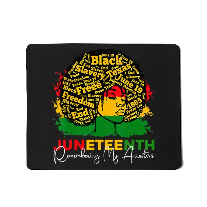 Remembering My Ancestors Juneteenth Celebrate Black Wo Mousepad