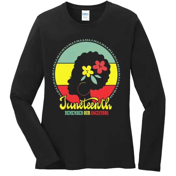 Remembering My Ancestors Juneteenth Celebrate Black Ladies Long Sleeve Shirt