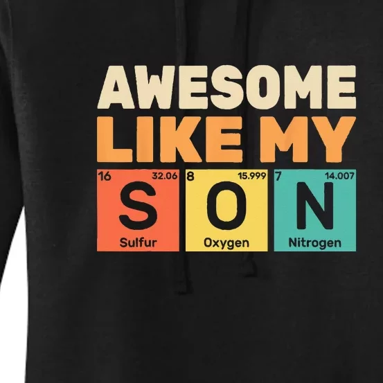 Retro Men Awesome Like My Son Periodic Table Chemistry Gift For Dad Women's Pullover Hoodie