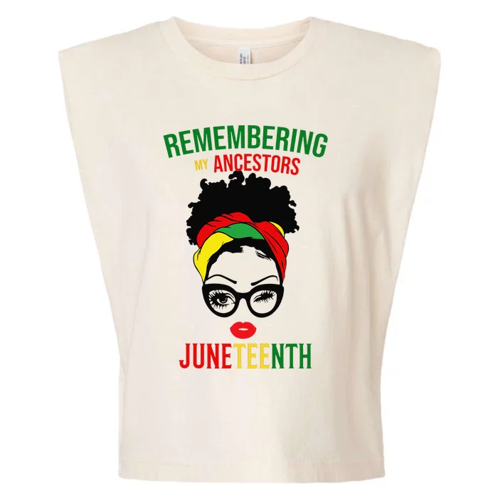 Remembering My Ancestors Juneteenth Black Freedom 1865 Gifts Garment-Dyed Women's Muscle Tee