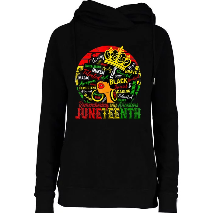 Remembering My Ancestors Juneteenth Celebrate Black Womens Funnel Neck Pullover Hood