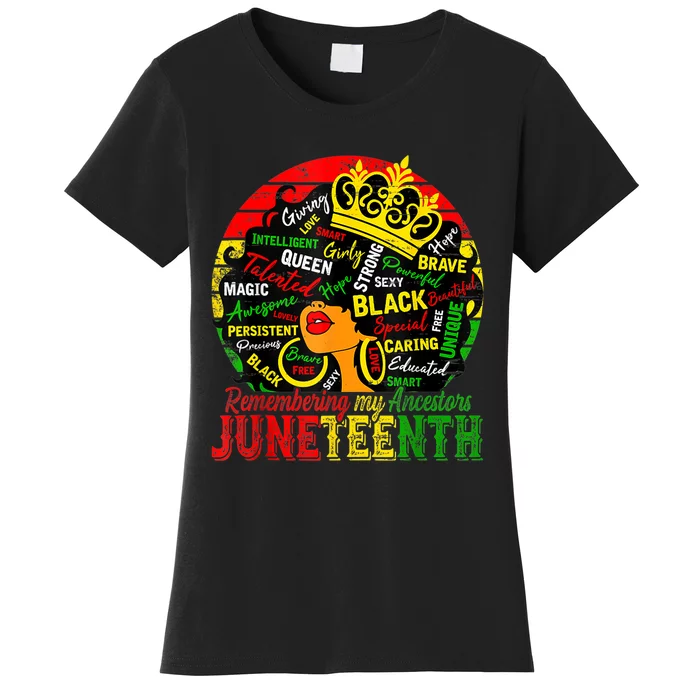 Remembering My Ancestors Juneteenth Celebrate Black Women's T-Shirt