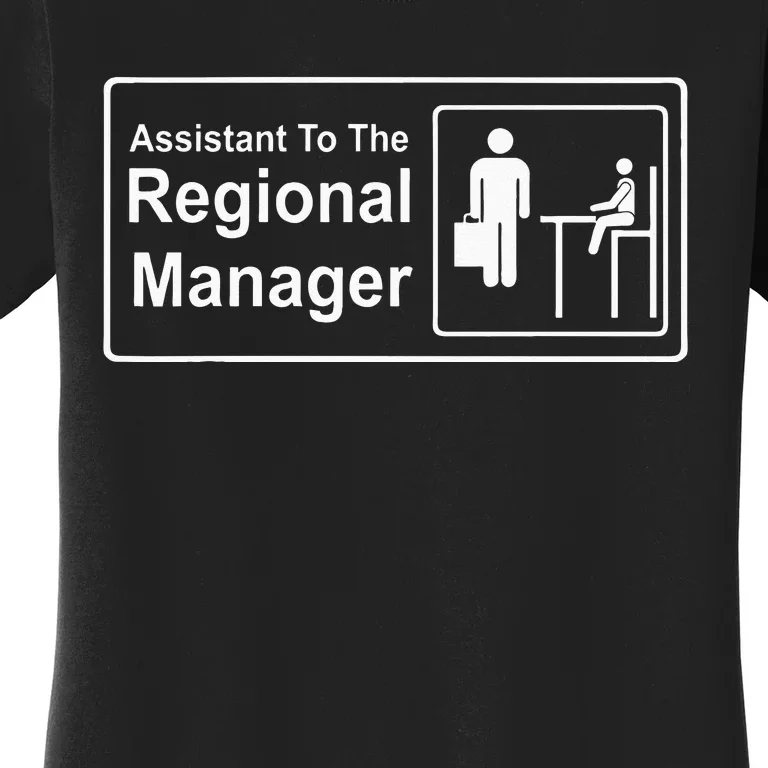 Regional Manager Assistant To The Regional Manager Matching Women's T-Shirt