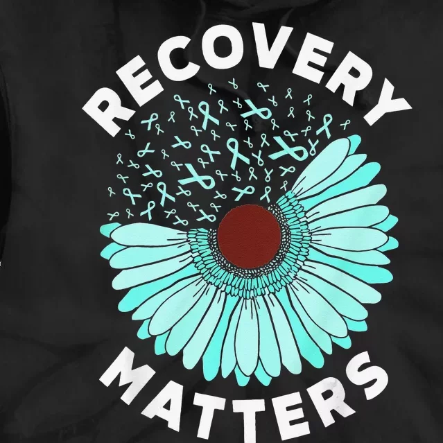 Recovery Matters Alcohol Drug Awareness Addiction Ribbon Tie Dye Hoodie