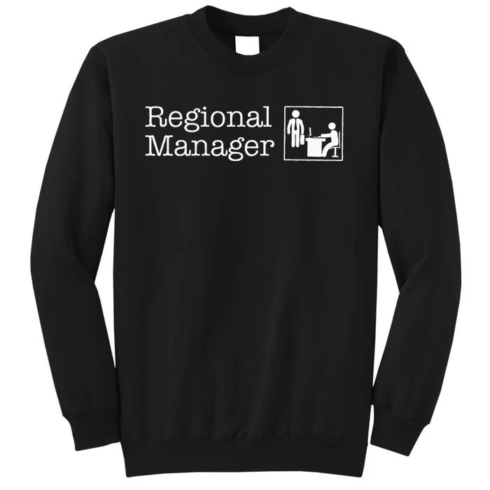 Regional Manager Assistant To The Regional Manager Matching Tall Sweatshirt