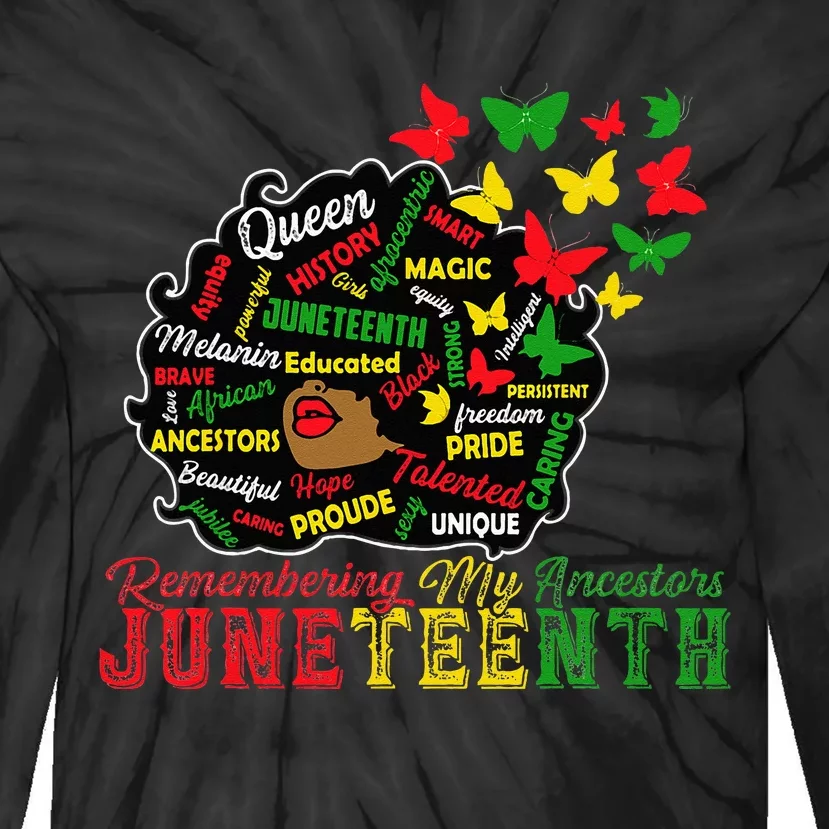 Remembering My Ancestors Juneteenth Celebrate Black Wo Tie-Dye Long Sleeve Shirt