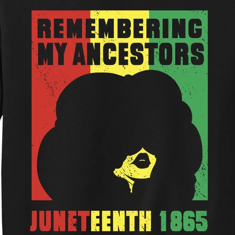 Remembering My Ancestors Juneteenth Black Freedom 1865 Sweatshirt