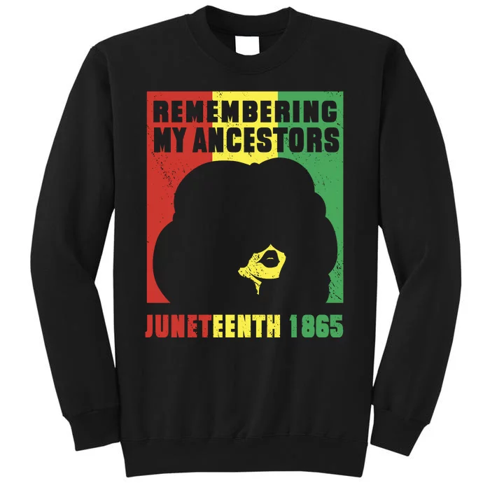 Remembering My Ancestors Juneteenth Black Freedom 1865 Sweatshirt