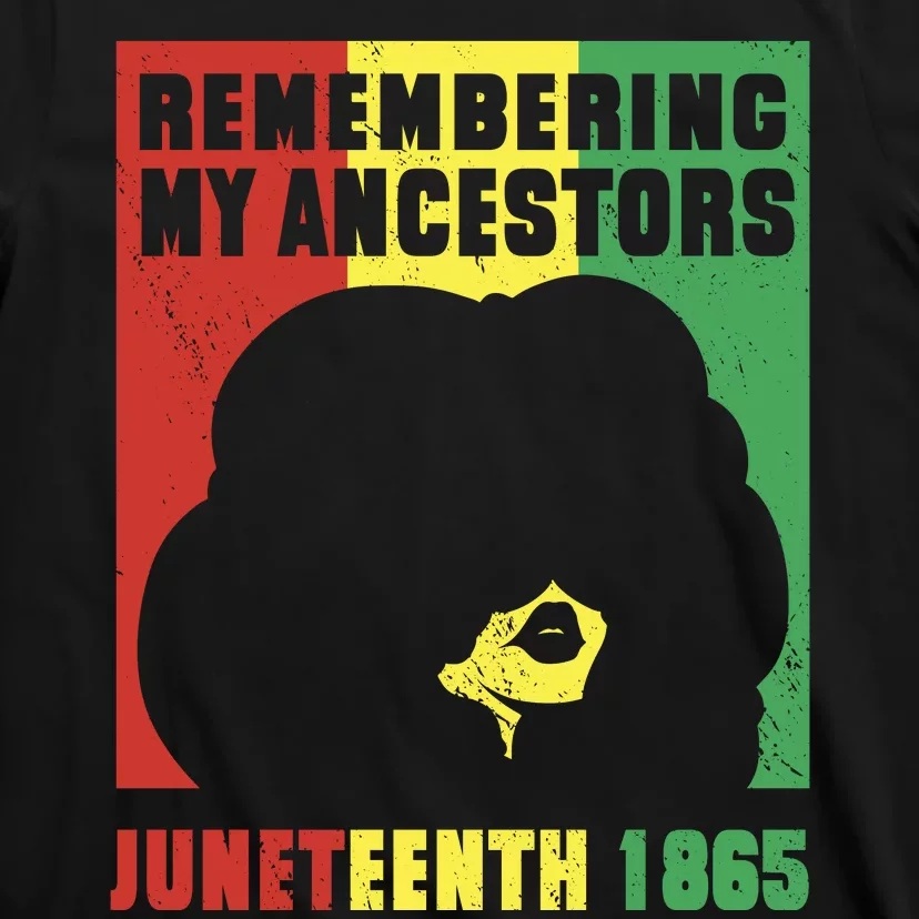 Remembering My Ancestors Juneteenth Black Freedom 1865 T-Shirt