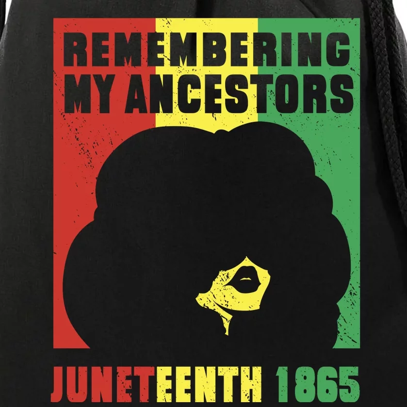 Remembering My Ancestors Juneteenth Black Freedom 1865 Drawstring Bag