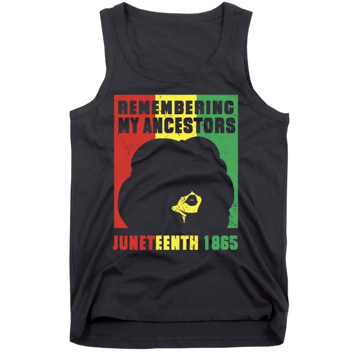 Remembering My Ancestors Juneteenth Black Freedom 1865 Tank Top