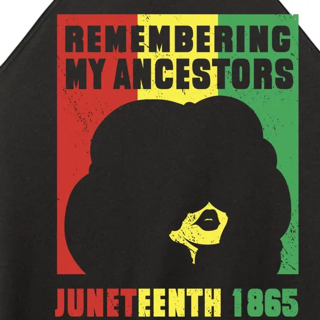 Remembering My Ancestors Juneteenth Black Freedom 1865 Women’s Perfect Tri Rocker Tank