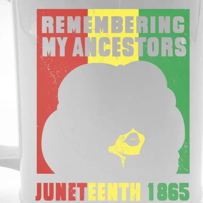 Remembering My Ancestors Juneteenth Black Freedom 1865 Front & Back Beer Stein