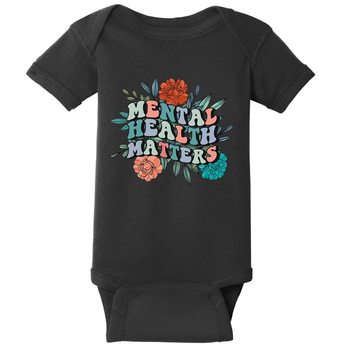 Retro Mental Awareness Mental Health Matters Groovy Flower Baby Bodysuit