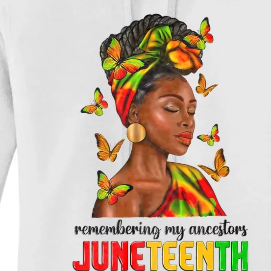 Remembering My Ancestors Juneteenth Celebrate Black Women Women's Pullover Hoodie