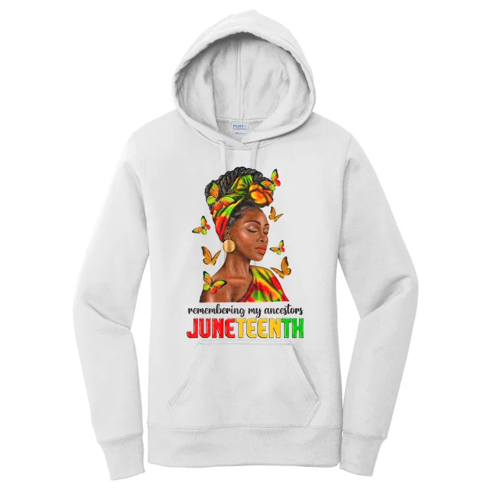 Remembering My Ancestors Juneteenth Celebrate Black Women Women's Pullover Hoodie