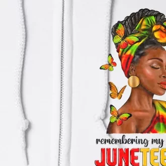 Remembering My Ancestors Juneteenth Celebrate Black Women Full Zip Hoodie