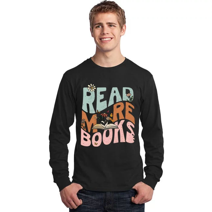 Read More Books Book Lover Bookworm Tall Long Sleeve T-Shirt