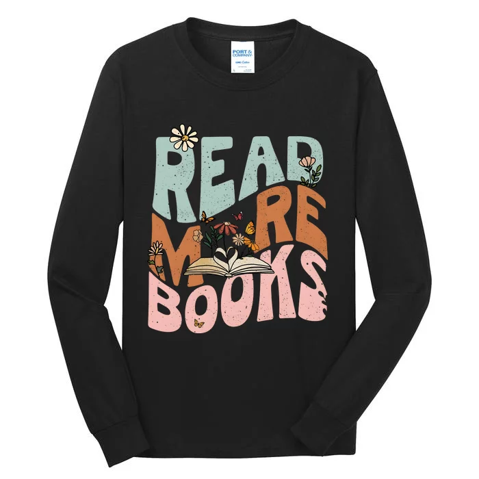 Read More Books Book Lover Bookworm Tall Long Sleeve T-Shirt