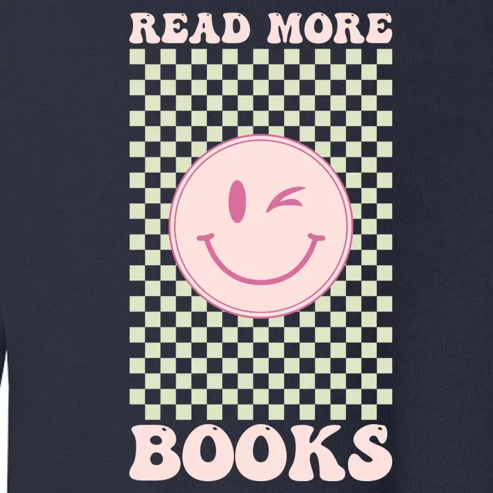 Read More Books Pink Smiley Book Lover Gifts Education Toddler Sweatshirt