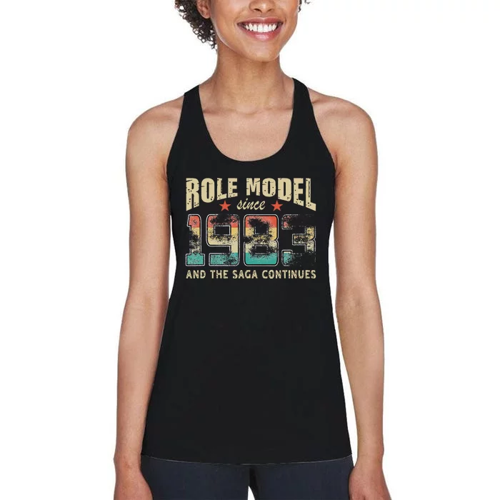 Role Model Born 1983 And The Saga Continues Birthday Women's Racerback Tank