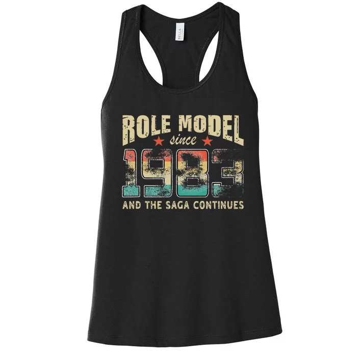 Role Model Born 1983 And The Saga Continues Birthday Women's Racerback Tank